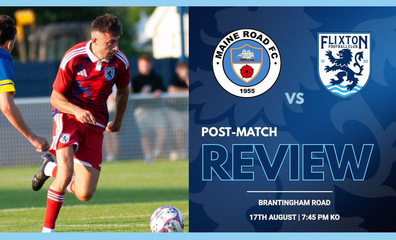 Match Report - Maine Road vs Flixton FC